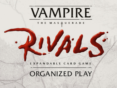 Announcing Vampire: The Masquerade Rivals Organized Play! — Vampire The  Masquerade - Rivals Expandable Card Game